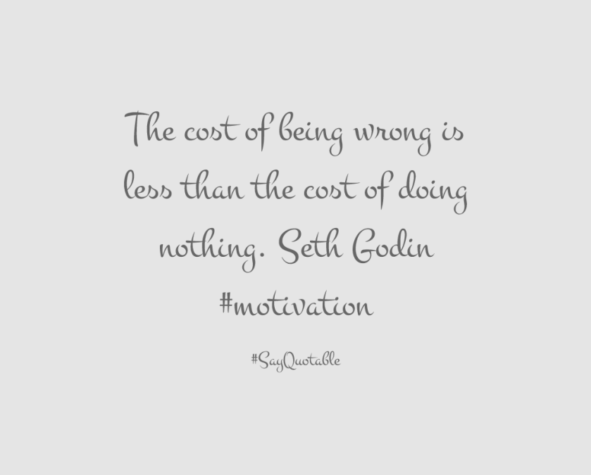 1-quote-about-the-cost-of-being-wrong-is-less-than-the-cost-image-coloured-background